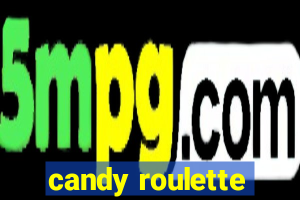 candy roulette